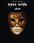 Eyes wide shut