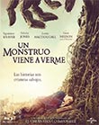 Un monstruo viene a verme